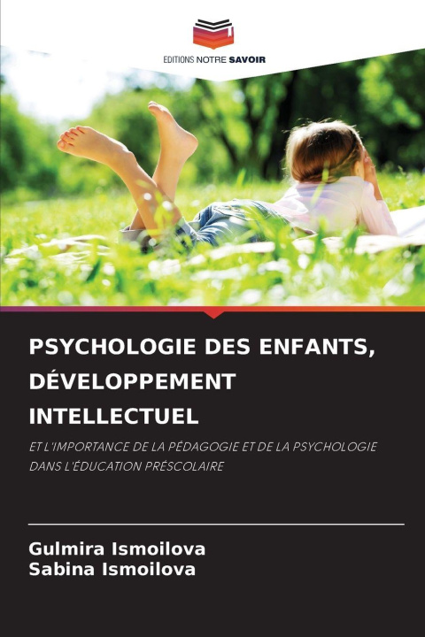 Libro PSYCHOLOGIE DES ENFANTS, DÉVELOPPEMENT INTELLECTUEL Sabina Ismoilova