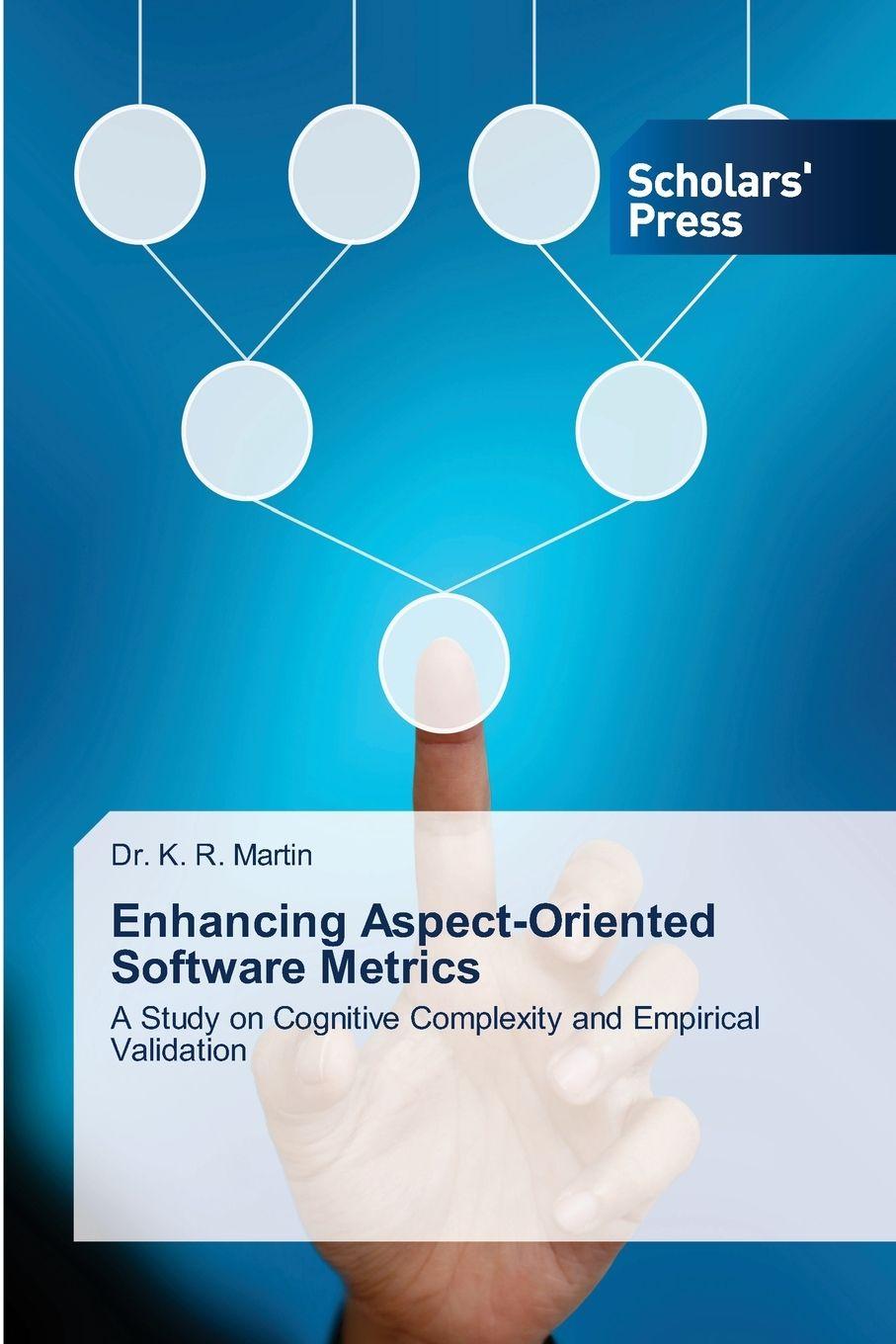 Kniha Enhancing Aspect-Oriented Software Metrics Dr. K. R. Martin