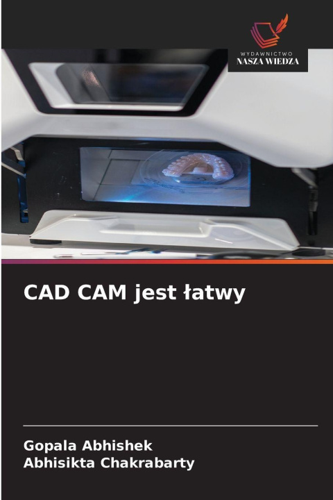 Kniha CAD CAM jest ¿atwy Abhisikta Chakrabarty