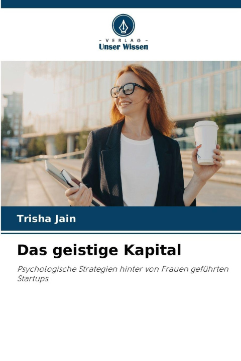 Kniha Das geistige Kapital Trisha Jain