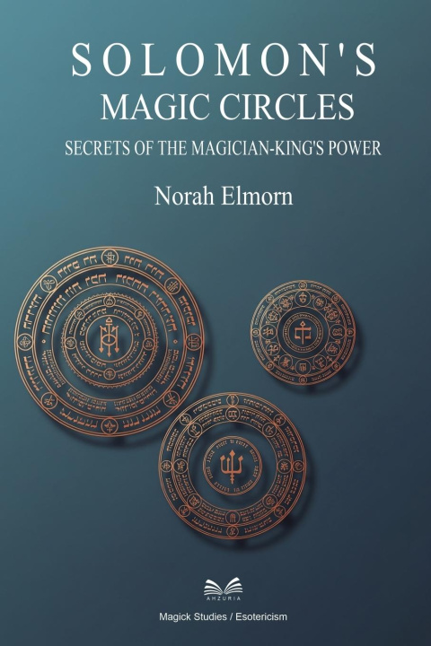 Knjiga Solomon's Magic Circles Norah Elmorn
