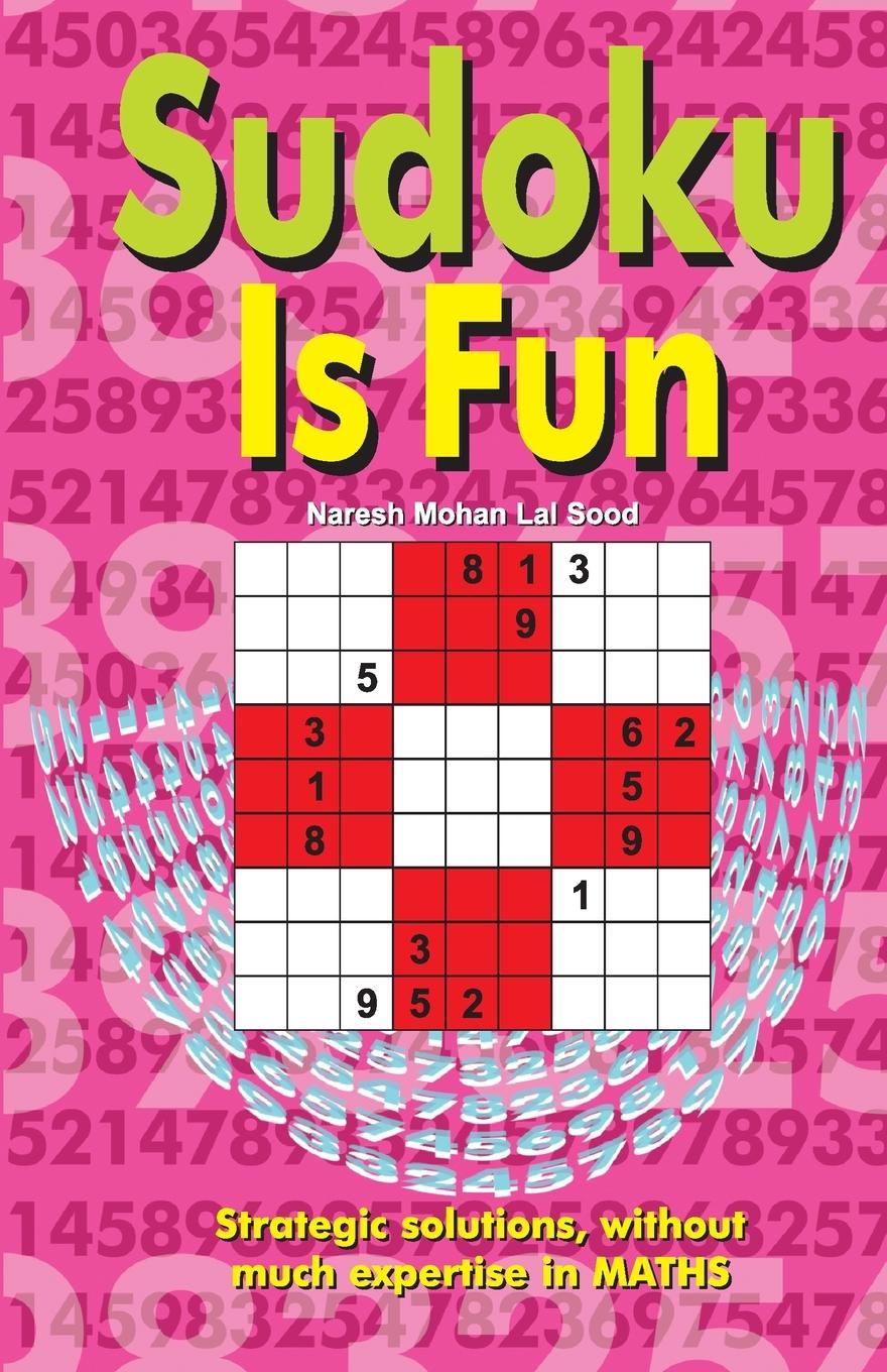 Kniha Sudoku Is Fun Naresh Mohan Lal Sood
