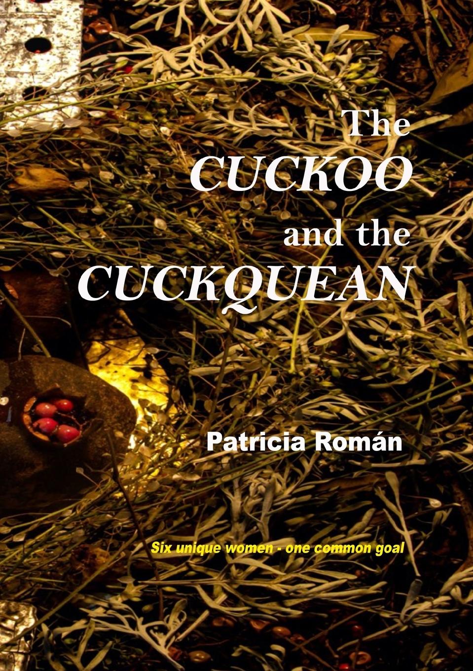 Kniha The Cuckoo and the Cuckquean Patricia Román