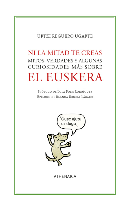 Kniha Ni la mitad te creas Urtzi Reguero Ugarte