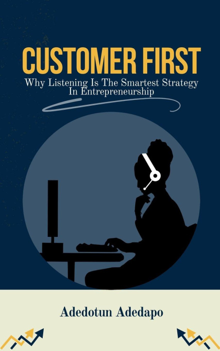 Kniha Customer First Adedotun Adedapo