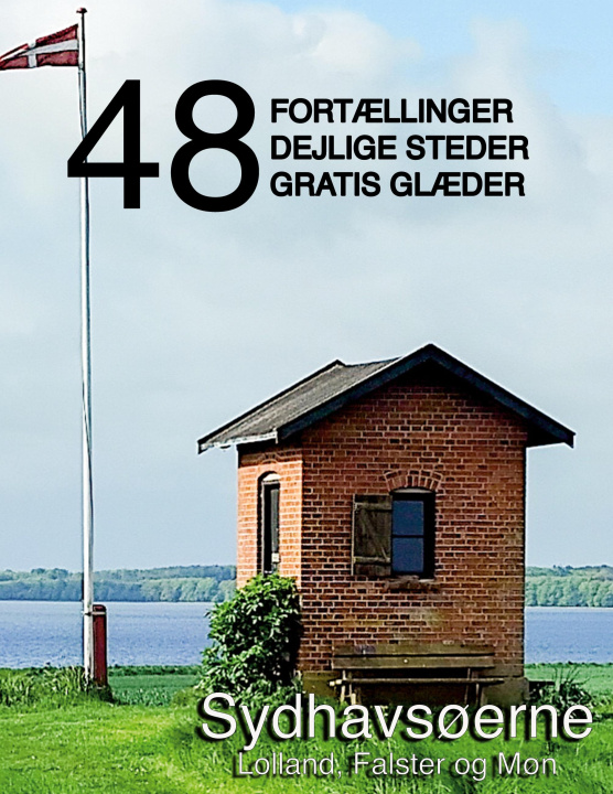 Книга 48 fortællinger, dejlige steder og gratis glæder Kenneth Jensen