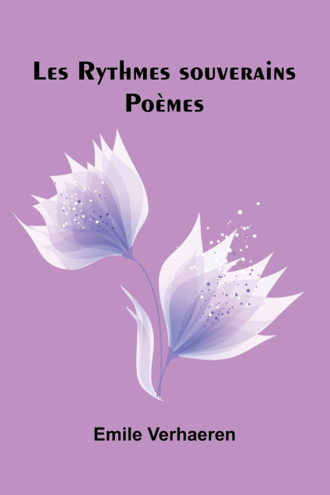 Knjiga Les Rythmes souverains Emile Verhaeren