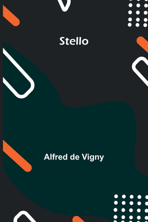 Kniha Stello Alfred de Vigny
