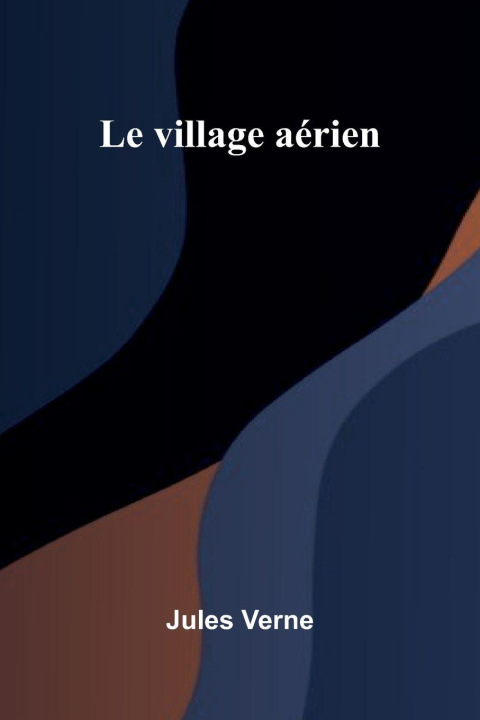 Kniha Le village a rien Jules Verne