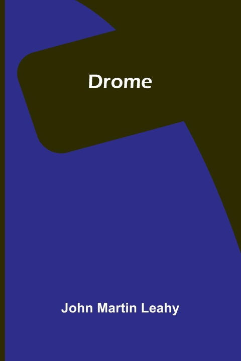Kniha Drome John Martin Leahy