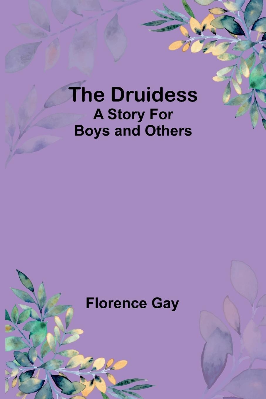 Kniha The Druidess Florence Gay