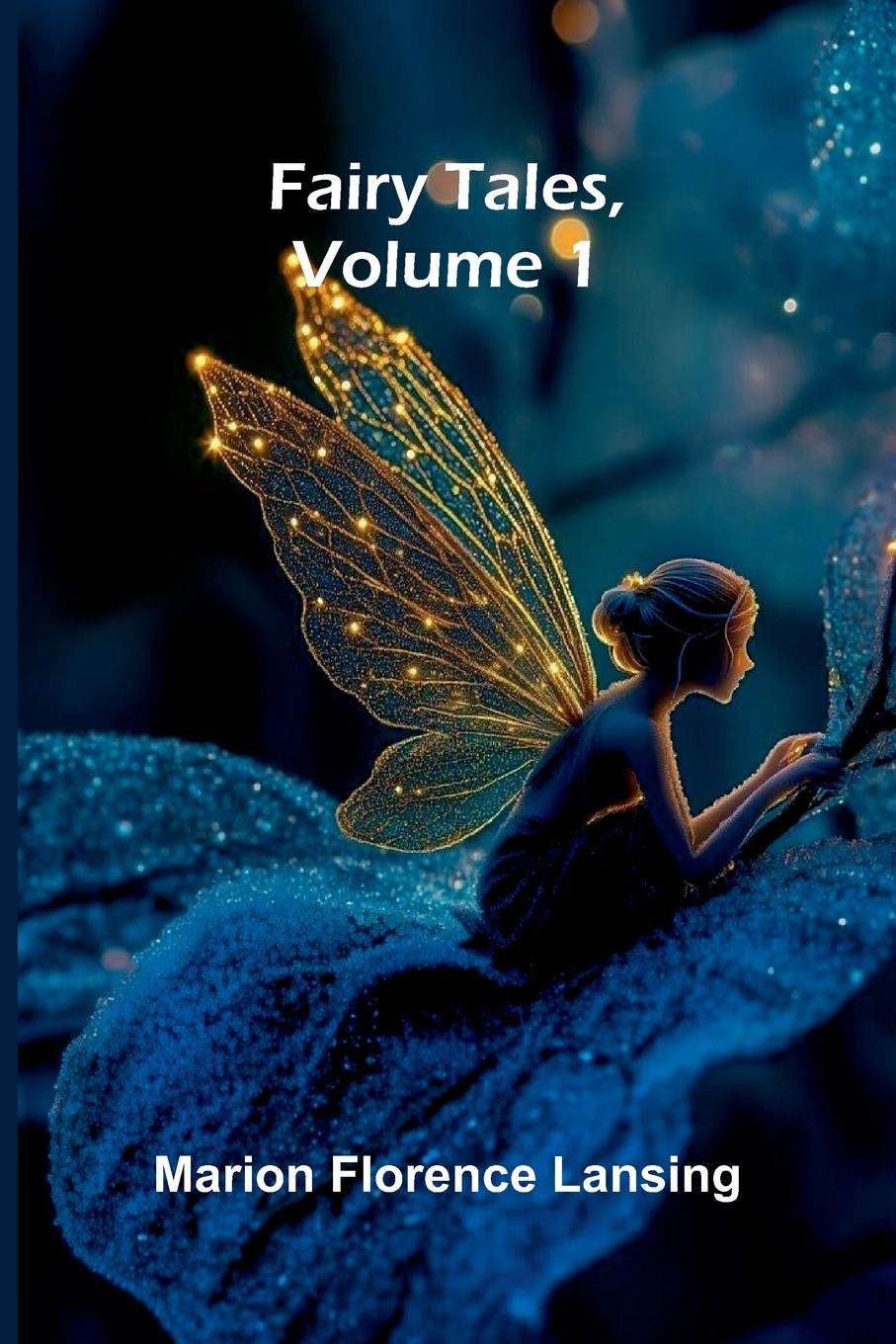 Βιβλίο Fairy Tales, Volume 1 Marion Florence Lansing