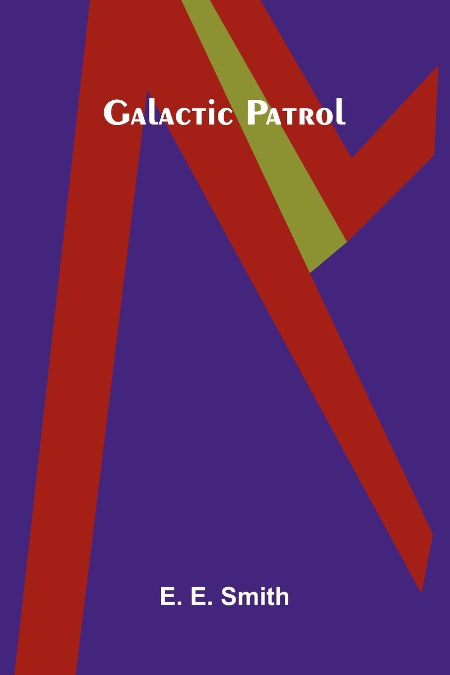 Kniha Galactic Patrol E. E. Smith