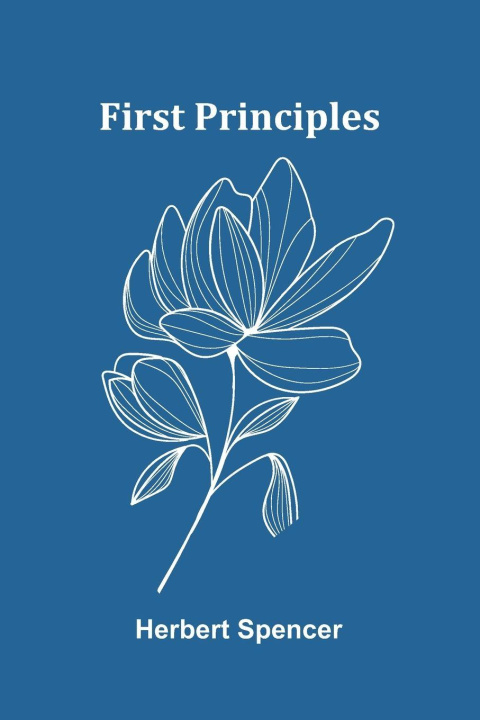 Kniha First Principles Herbert Spencer
