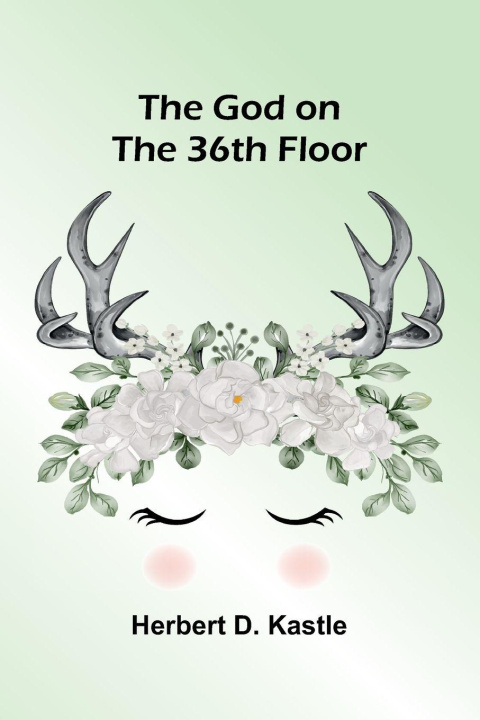 Βιβλίο The God on the 36th floor Herbert D. Kastle
