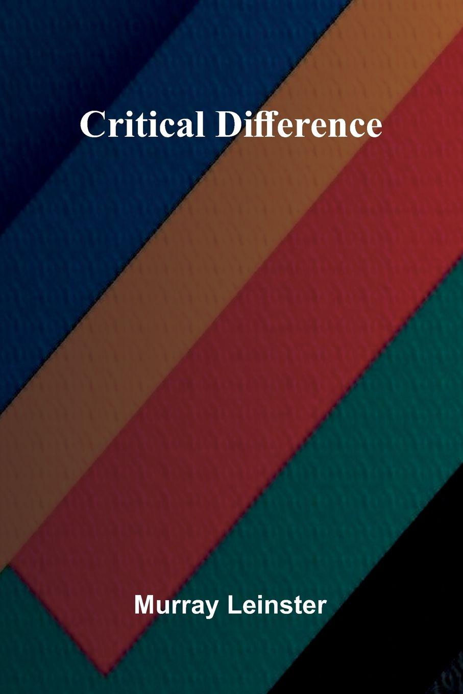 Kniha Critical Difference Murray Leinster