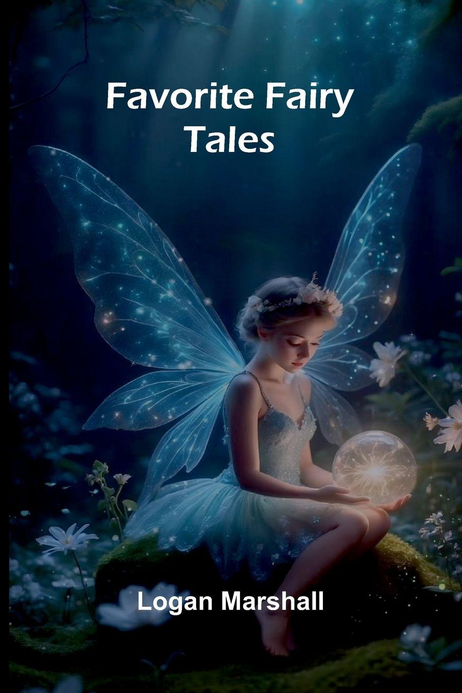 Kniha Favorite Fairy Tales Logan Marshall