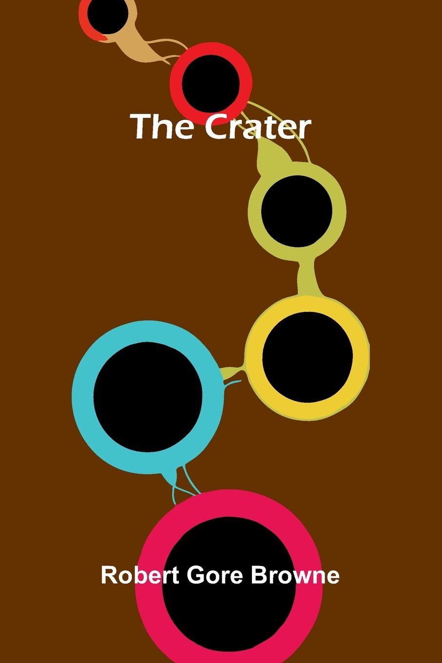 Knjiga The Crater Robert Gore Browne