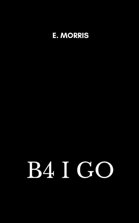 Knjiga B4 I Go E. Morris