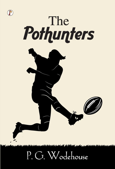 Kniha The Pothunters P. G. Wodehouse