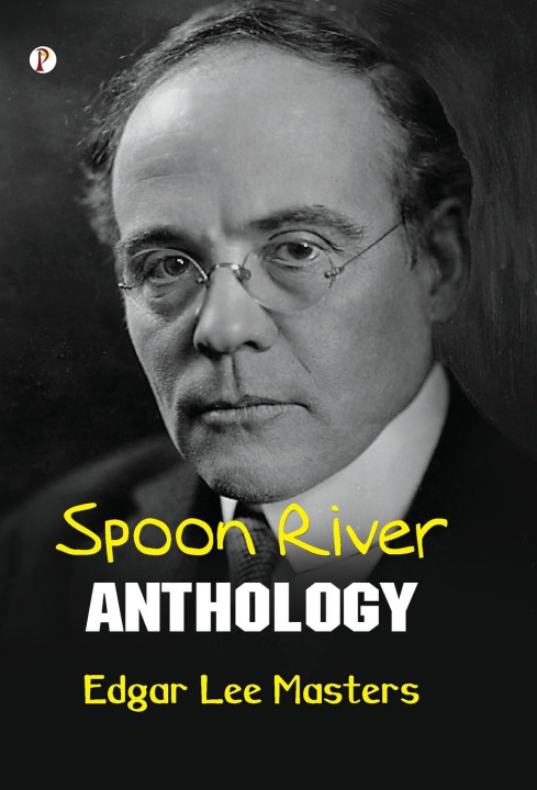 Kniha Spoon River Anthology Edgar Lee Masters