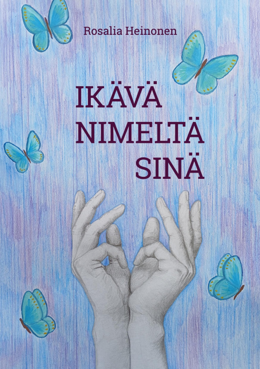 Kniha Ikävä nimeltä sinä 