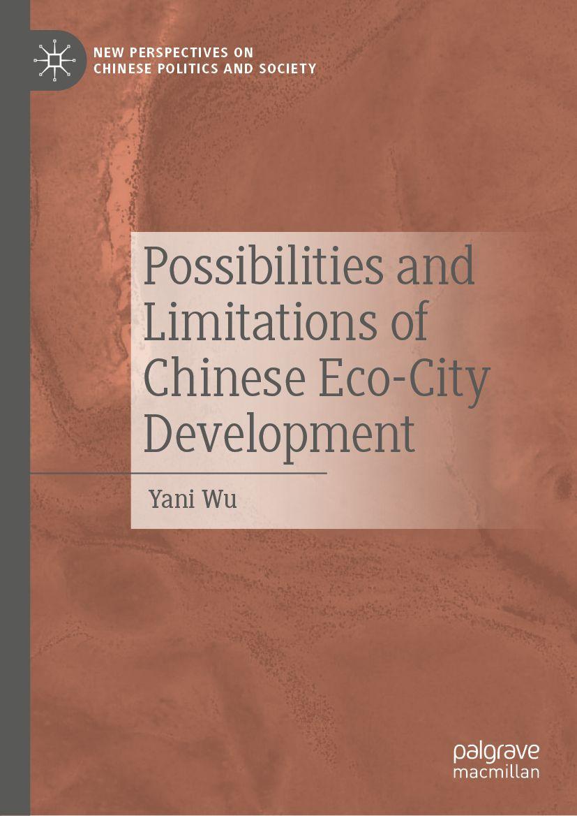 Libro Possibilities and Limitations of Chinese Eco-City Development Wu