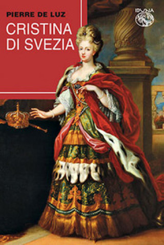 Libro Cristina di Svezia Pierre de Luz