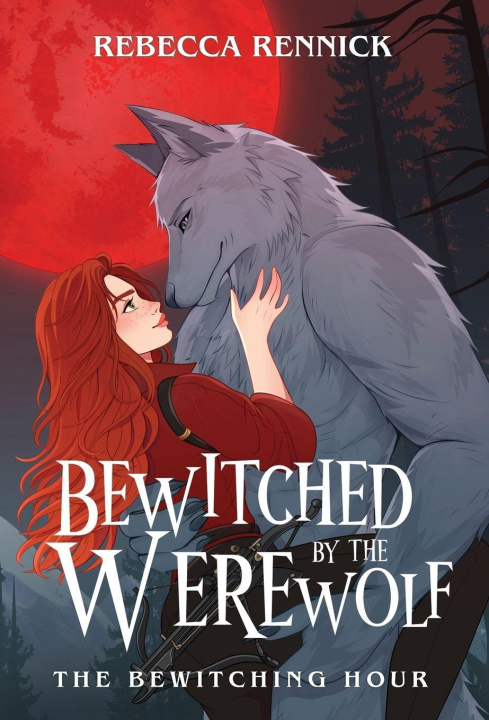 Boek Bewitched by the Werewolf Rebecca Rennick