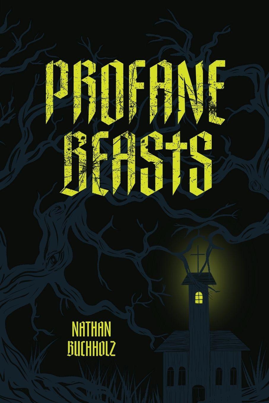 Βιβλίο Profane Beasts Nathan Buchholz