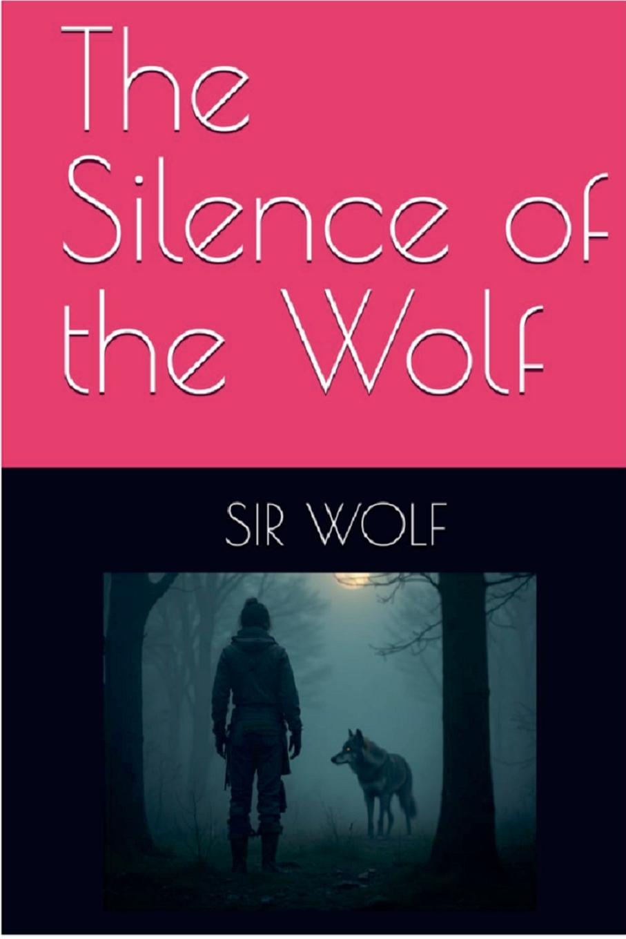Kniha The Silence of the Wolf Sir Wolf
