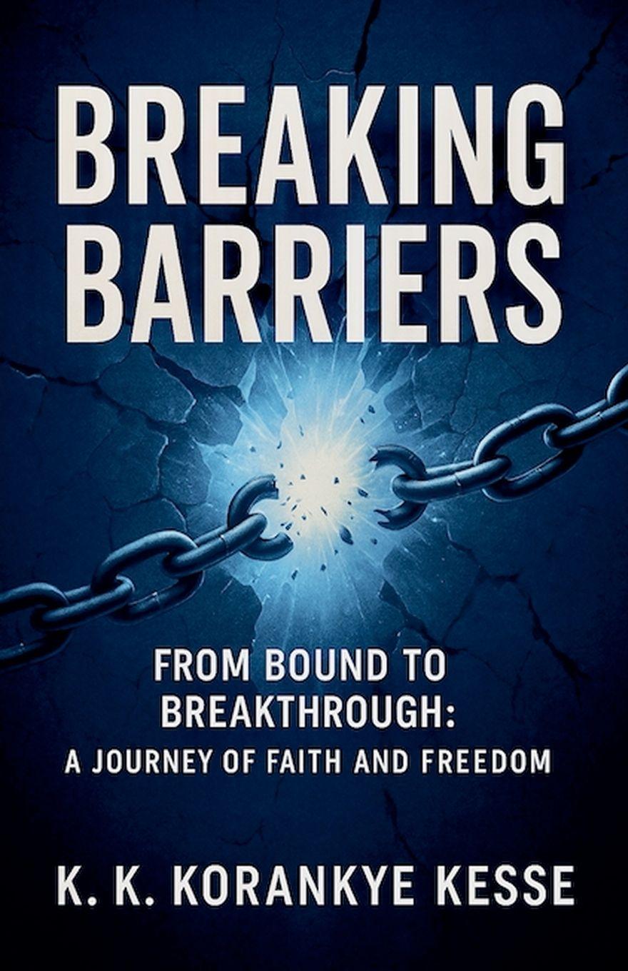 Kniha Breaking Barriers K K. Korankye Kesse