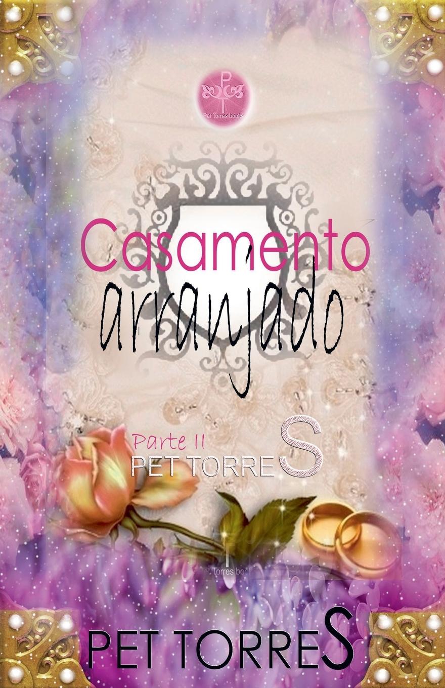 Kniha Casamento arranjado Pet Torres