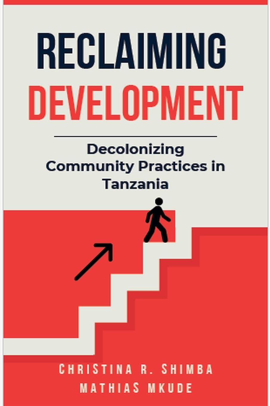 Kniha Reclaiming Development Christina Shimba