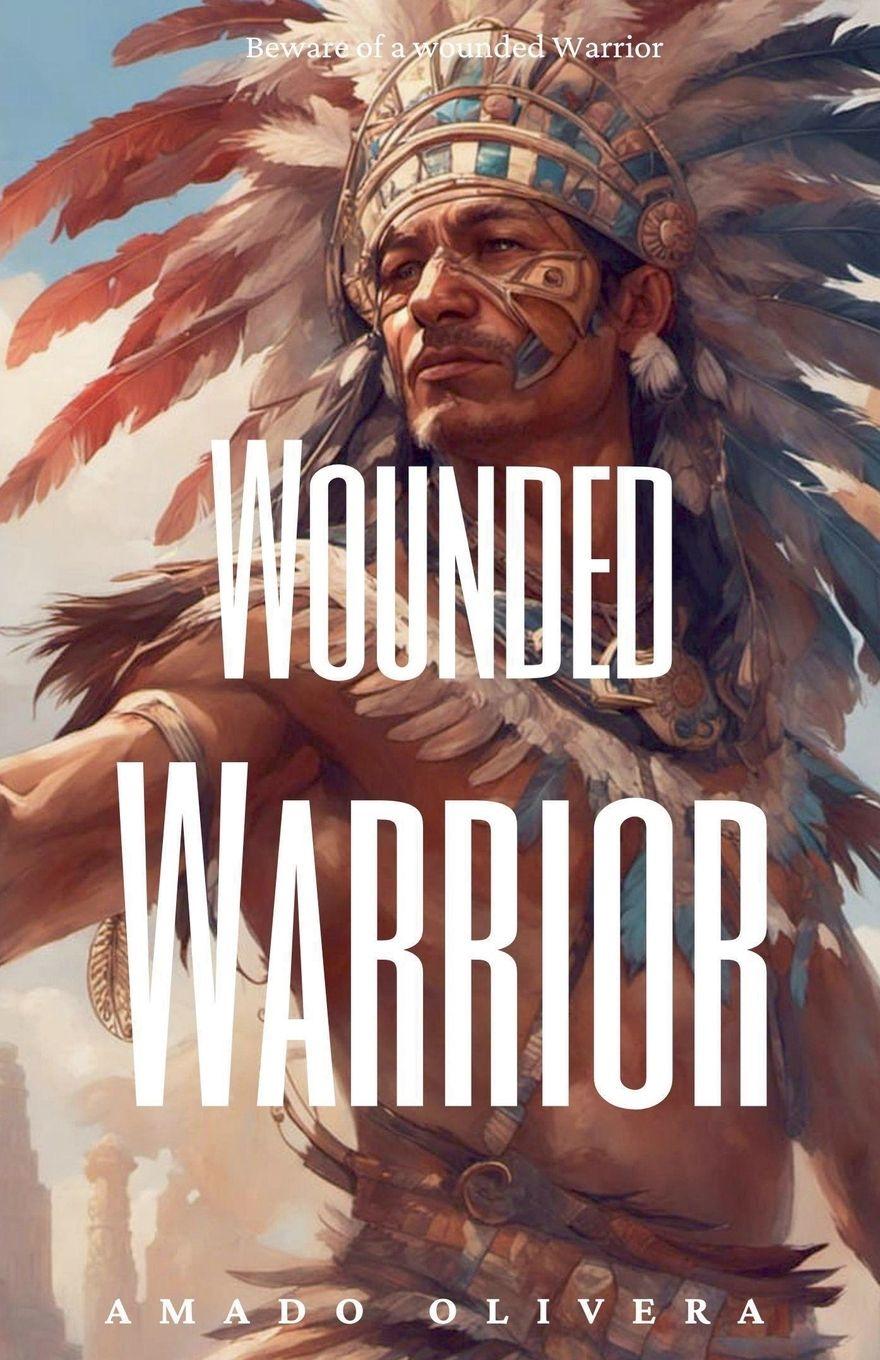 Kniha Wounded Warrior Amado Olivera