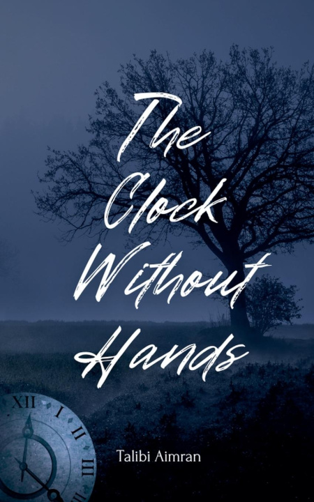 Kniha The Clock Without Hands Aimran talibi