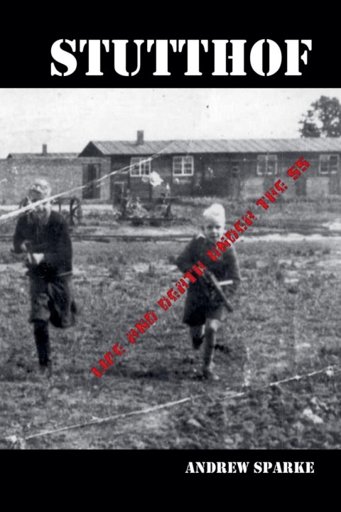 Kniha Stutthof Andrew Sparke