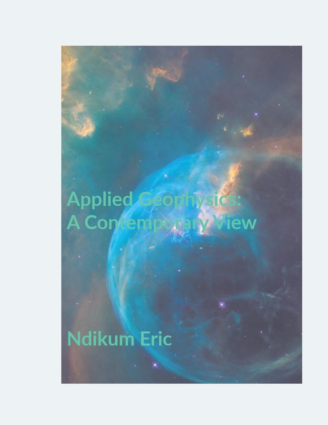 Kniha Applied Geophysics Eric Ndoh Ndikum