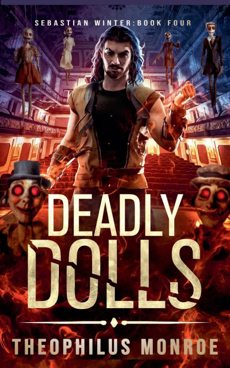 Kniha Deadly Dolls Theophilus Monroe