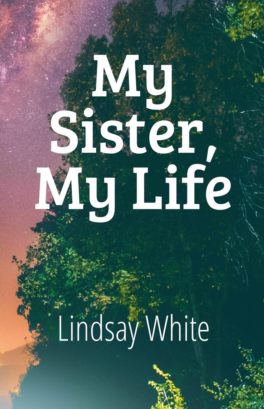 Kniha My Sister, My Life Lindsay White