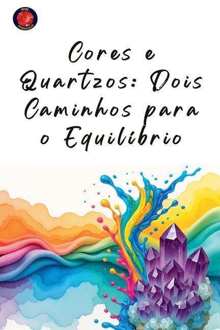 Kniha Cores e Quartzos Alina Rubi