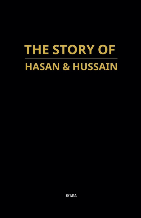 Libro The Story of Hasan & Hussain MAA