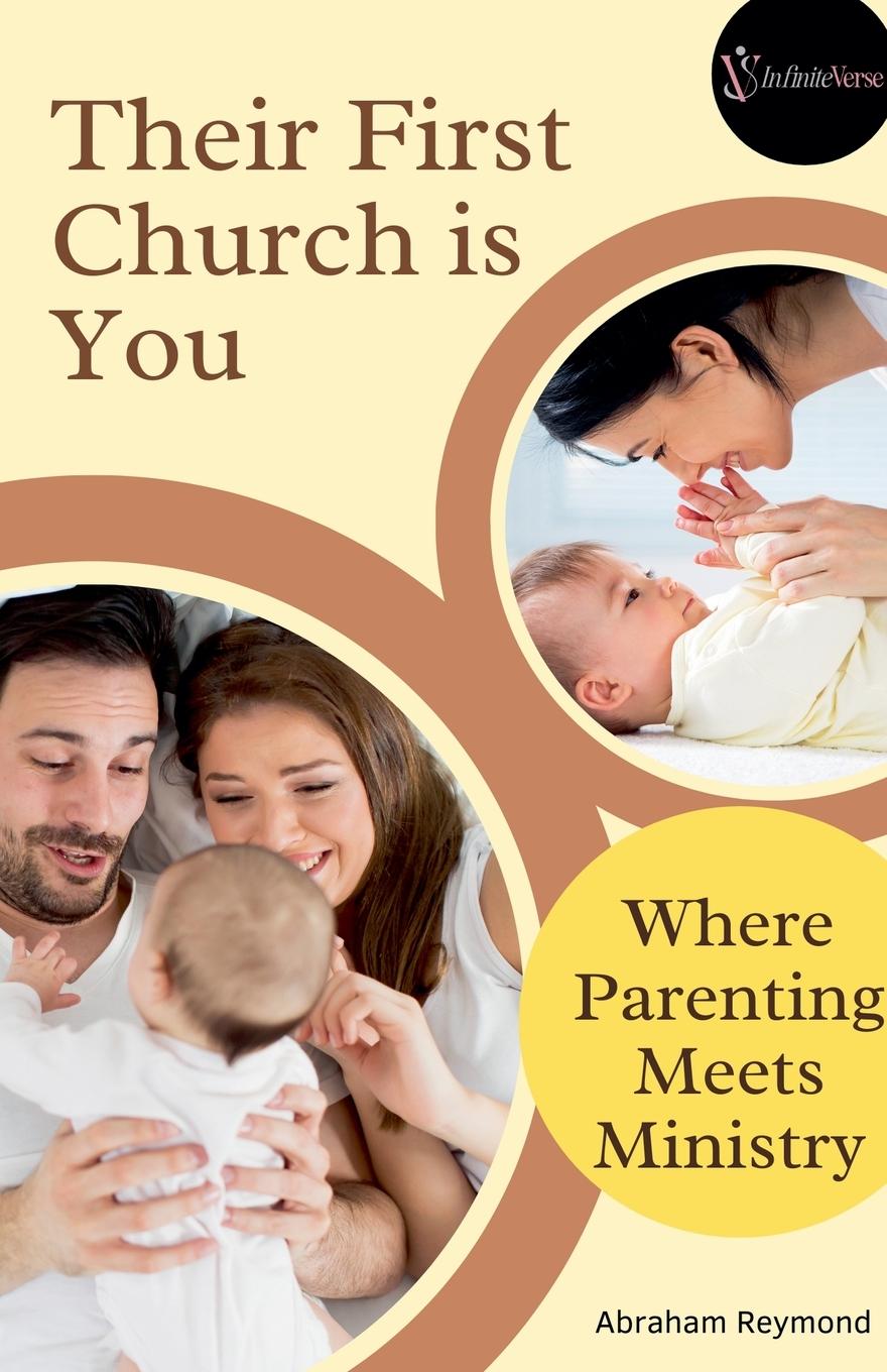 Kniha Their First Church is You Abraham Reymond