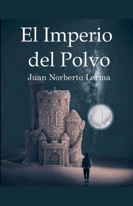 Kniha El Imperio del Polvo Juan Norberto Lerma