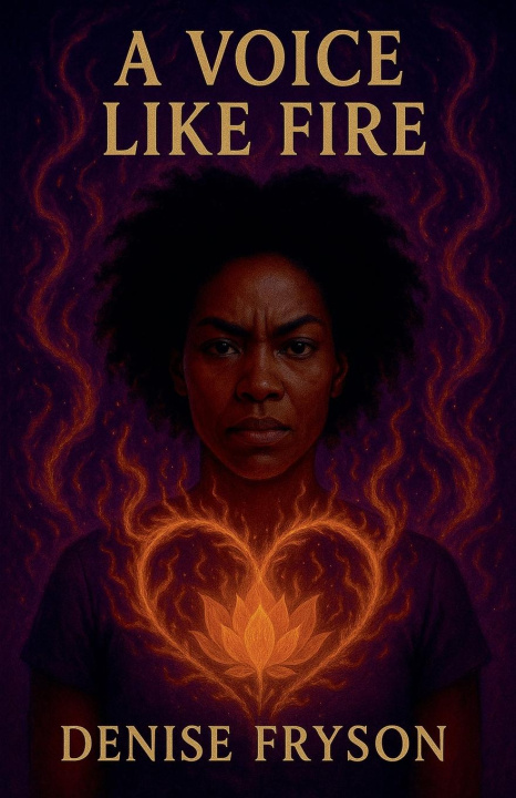 Kniha A Voice Like Fire Denise Fryson