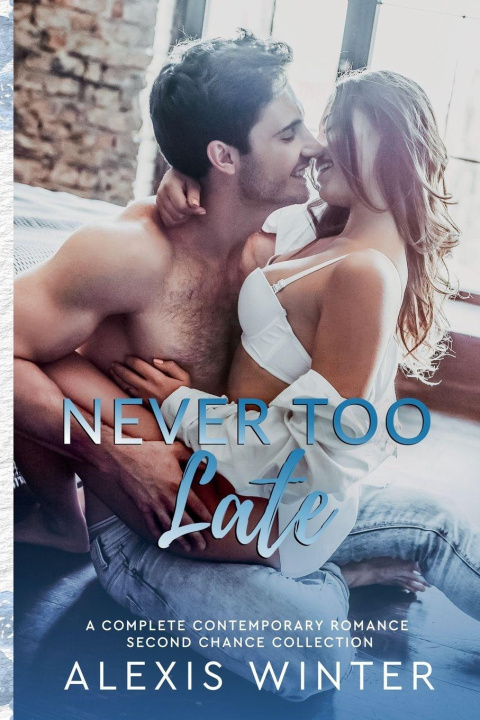 Kniha Never Too Late Alexis Winter