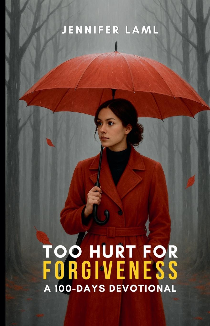 Βιβλίο Too Hurt for Forgiveness Jennifer Laml