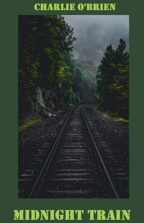 Kniha Midnight Train Charlie O'Brien