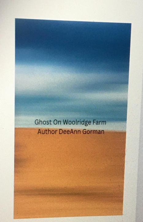 Knjiga Ghost On Wool Ridge Farm DeeAnn Gorman