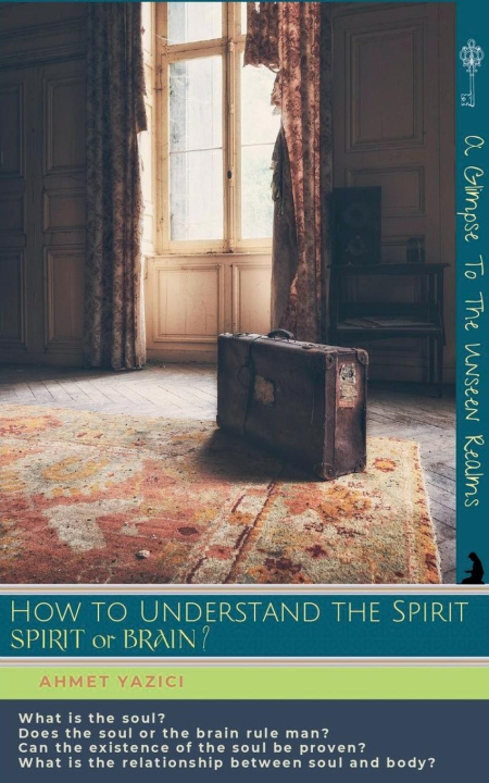 Carte How to Understand the Spirit ahmet yazici